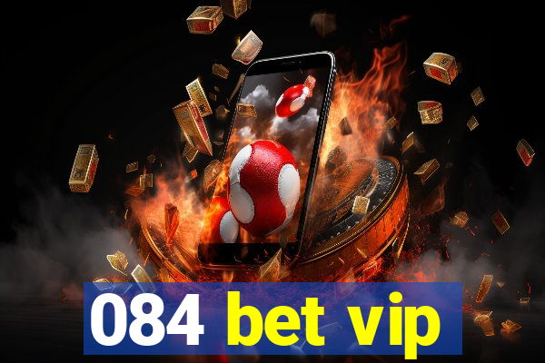 084 bet vip